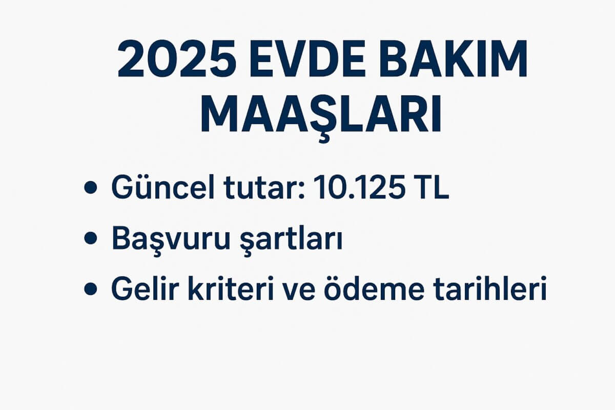 2025 Evde Bakım Aylığı